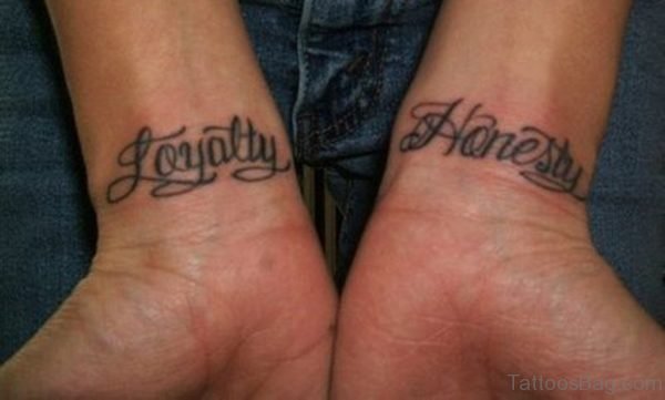 Loyalty Tattoo On Wrist