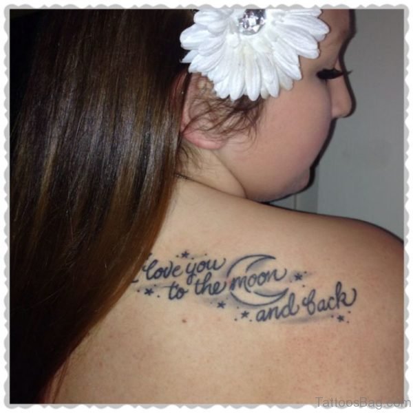 Moon And Wording Tattoo On Back