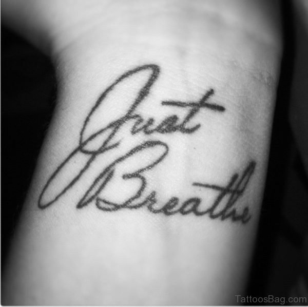 Stylish Just Breathe Wording Tattoo