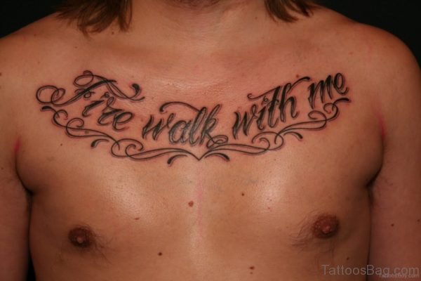 Awesome Wording Tattoo On Chest