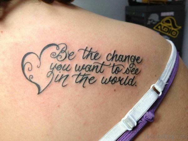 Be The Change Quote Tatttoo