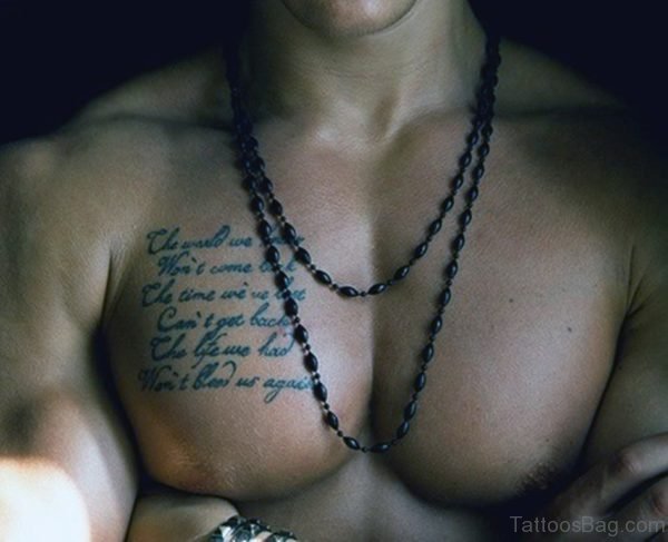 Cool Wording Tattoo On Chest