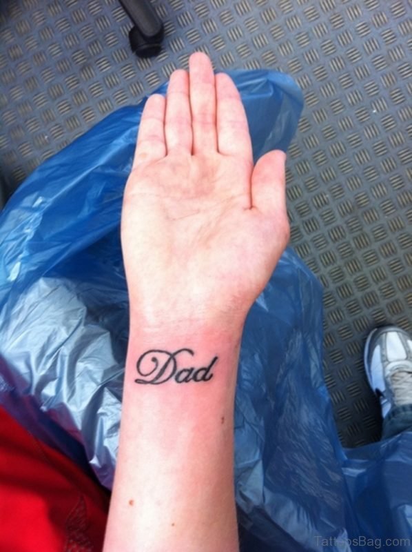 Dad Tattoo On Wrsit