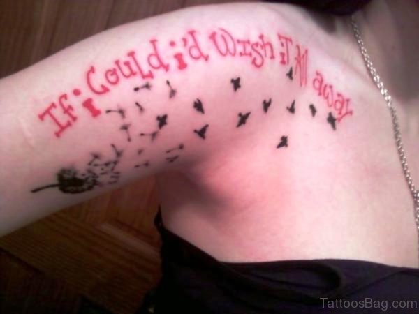 Dandelion With Wording Tattoo On Shoulder
