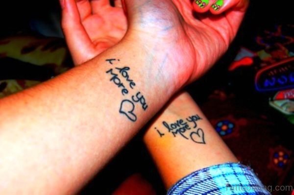 I Love You More Tattoo On Wrist
