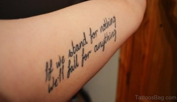 If We Stand For Nothing Wording Tattoo Design On Arm