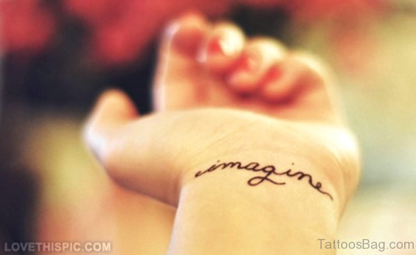 Imagine Wrist Tattoo