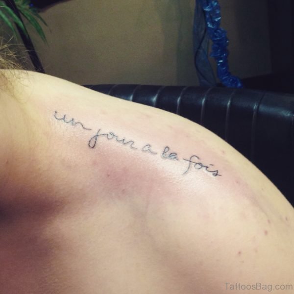 Nice Quote Shoulder Tattoo Design