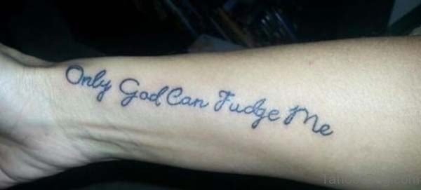 Only God CAn judge Me