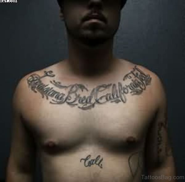 Stylish Wording Tattoo On Chest For Guys