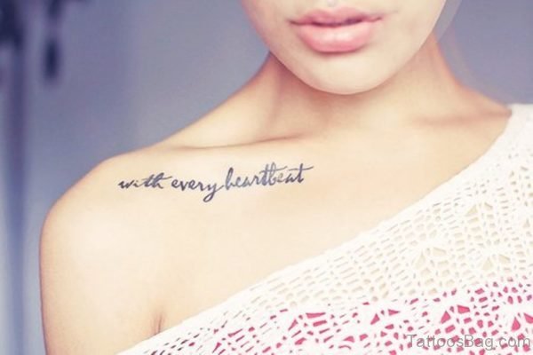 With Every Heartbeat Quote Tattoo