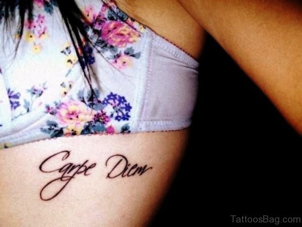 Amazing Carpe Diem Tattoo On Rib
