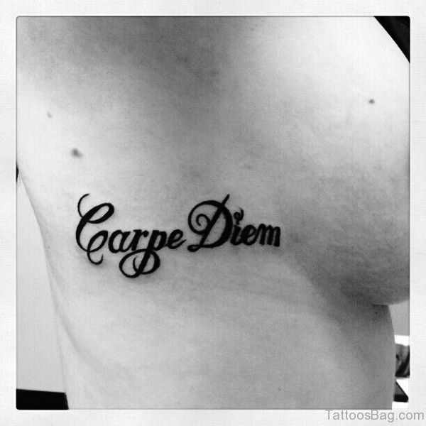 Awesome Carpe Diem Tattoo On Rib